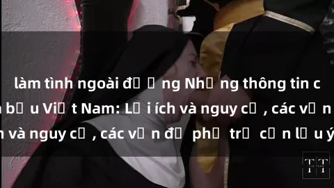 làm tình ngoài đường Những thông tin cần biết về sex bà bầu Việt Nam: Lợi ích và nguy cơ, các vấn đề phụ trợ cần lưu ý.