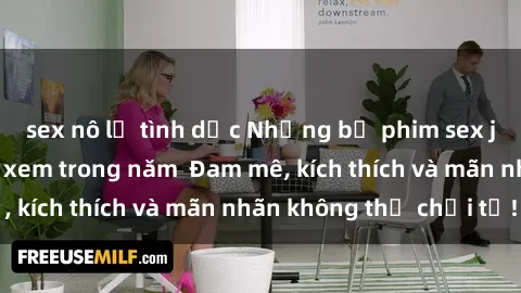 sex nô lệ tình dục Những bộ phim sex jav đỉnh cao phải xem trong năm  Đam mê, kích thích và mãn nhãn không thể chối từ!