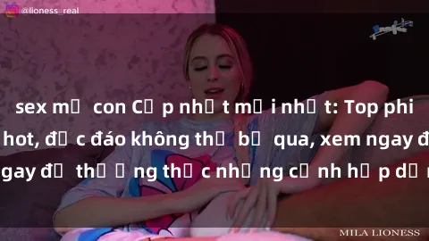 sex mẹ con Cập nhật mới nhất: Top phim JAV Vietsub cực hot, độc đáo không thể bỏ qua, xem ngay để thưởng thức những cảnh hấp dẫn và đầy kích thích!