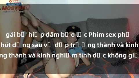 gái bị hiếp dâm bạo lực Phim sex phụ nữ lớn tuổi: Sức hút đằng sau vẻ đẹp trưởng thành và kinh nghiệm tình dục không giới hạn