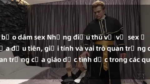 bạo dâm sex Những điều thú vị về sex ở Bắc Âu: Sự mở cửa đầu tiên, giới tính và vai trò quan trọng của giáo dục tình dục trong các quốc gia này.
