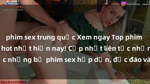 phim sex trung quốc Xem ngay Top phim sex mới nhất đang hot nhất hiện nay! Cập nhật liên tục những bộ phim sex hấp dẫn, độc đáo và đầy kích thích.